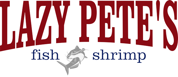 Lazy Pete's Fish and Shrimp Lazy Pete's Fish and Shrimp